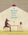 Image for The Big Bad Wolf in My House