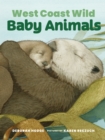 Image for West Coast Wild Baby Animals
