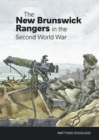 Image for The New Brunswick Rangers in the Second World War