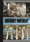Image for Qummut Qukiria! : Art, Culture, and Sovereignty Across Inuit Nunaat and Sapmi: Mobilizing the Circumpolar North
