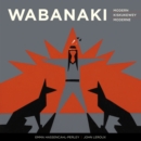 Image for Wabanaki modern  : the artistic legacy of the 1960s Micmac Indian Craftsmen