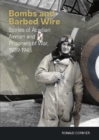 Image for Bombs and barbed wire  : stories of Acadian airmen and prisoners of war, 1939-1945