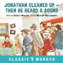 Image for Jonathan cleaned up - then he heard a sound