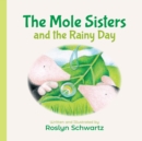 Image for The Mole Sisters and the Rainy Day