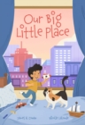 Image for Our Big Little Place