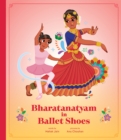 Image for Bharatanatyam in Ballet Shoes