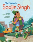 Image for My Name is Saajin Singh