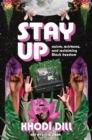 Image for stay up : racism, resistance, and reclaiming Black freedom