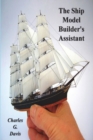 Image for The Ship Model Builder&#39;s Assistant