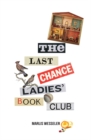 Image for Last Chance Ladies&#39; Book Club, The: Rudley Mystery, A