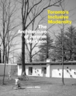 Image for Toronto&#39;s Inclusive Modernity