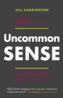 Image for Uncommon Sense: Shift Your Thinking. Take New Action. Boost Your Sales