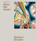 Image for Bertram Brooker : When We Awake!