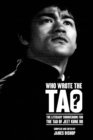 Image for Who Wrote the Tao? The Literary Sourcebook for the Tao of Jeet Kune Do