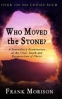 Image for Who Moved the Stone?