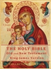 Image for The Holy Bible : Old and New Testament Authorized King James Version: Collector&#39;s Edition