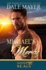 Image for Michael&#39;s Mercy: A SEALs of Honor World Novel