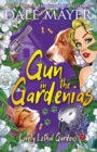 Image for Gun in the Gardenias