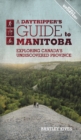 Image for A Daytripper&#39;s Guide to Manitoba