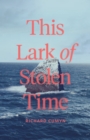 Image for This Lark of Stolen Time