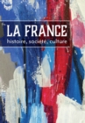 Image for La France : histoire, societe, culture