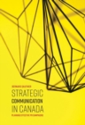 Image for Strategic communication in Canada  : planning effective PR campaigns