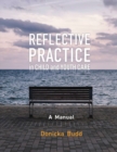 Image for Reflective Practice in Child and Youth Care : A Manual