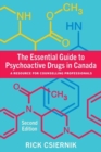 Image for The essential guide to psychoactive drugs in Canada  : a resource for counselling professionals