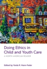 Image for Doing Ethics in Child and Youth Care : A North American Reader