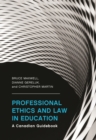 Image for Professional ethics and law in education  : a Canadian guidebook