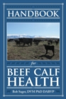Image for Handbook for Beef Calf Health