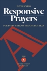 Image for Responsive prayers  : for every week of the church yearYear A,: Revised common lectionary