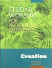 Image for Study &amp; Worship for Progressive Churches : Creation