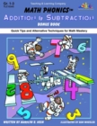 Image for Math Phonics Addition &amp; Subtraction: Quick Tips and Alternative Techniques for Math Mastery