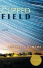 Image for The Cupped Field (Able Muse Book Award for Poetry)