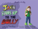 Image for Jakin Stands Up to the Bully