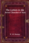 Image for The Letters to the Seven Churches of Asia