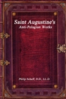 Image for Saint Augustine&#39;s Anti-Pelagian Works