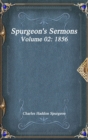 Image for Spurgeon&#39;s Sermons Volume 02 : 1856