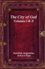 Image for The City of God, Volumes I &amp; II