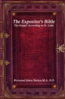 Image for The Expositor&#39;s Bible : The Gospel According to St. Luke