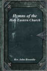 Image for Hymns of the Holy Eastern Church