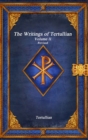 Image for The Writings of Tertullian - Volume II Revised