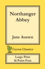 Image for Northanger Abbey (Cactus Classics Large Print) : 16 Point Font; Large Text; Large Type