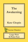 Image for The Awakening (Cactus Classics Large Print) : 16 Point Font; Large Text; Large Type