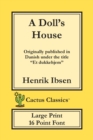 Image for A Doll&#39;s House (Cactus Classics Large Print)