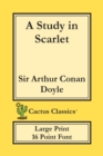 Image for A Study in Scarlet (Cactus Classics Large Print) : 16 Point Font; Large Text; Large Type