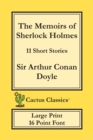 Image for The Memoirs of Sherlock Holmes (Cactus Classics Large Print) : 11 Short Stories; 16 Point Font; Large Text; Large Type