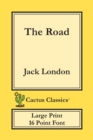 Image for The Road (Cactus Classics Large Print) : 16 Point Font; Large Text; Large Type