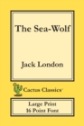 Image for The Sea-Wolf (Cactus Classics Large Print) : 16 Point Font; Large Text; Large Type